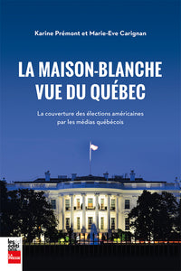 La Maison-Blanche vue du Québec