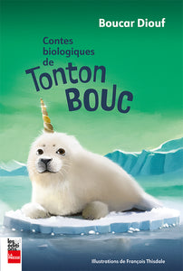 Contes biologiques de Tonton Bouc