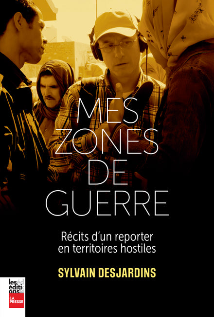 Mes zones de guerre