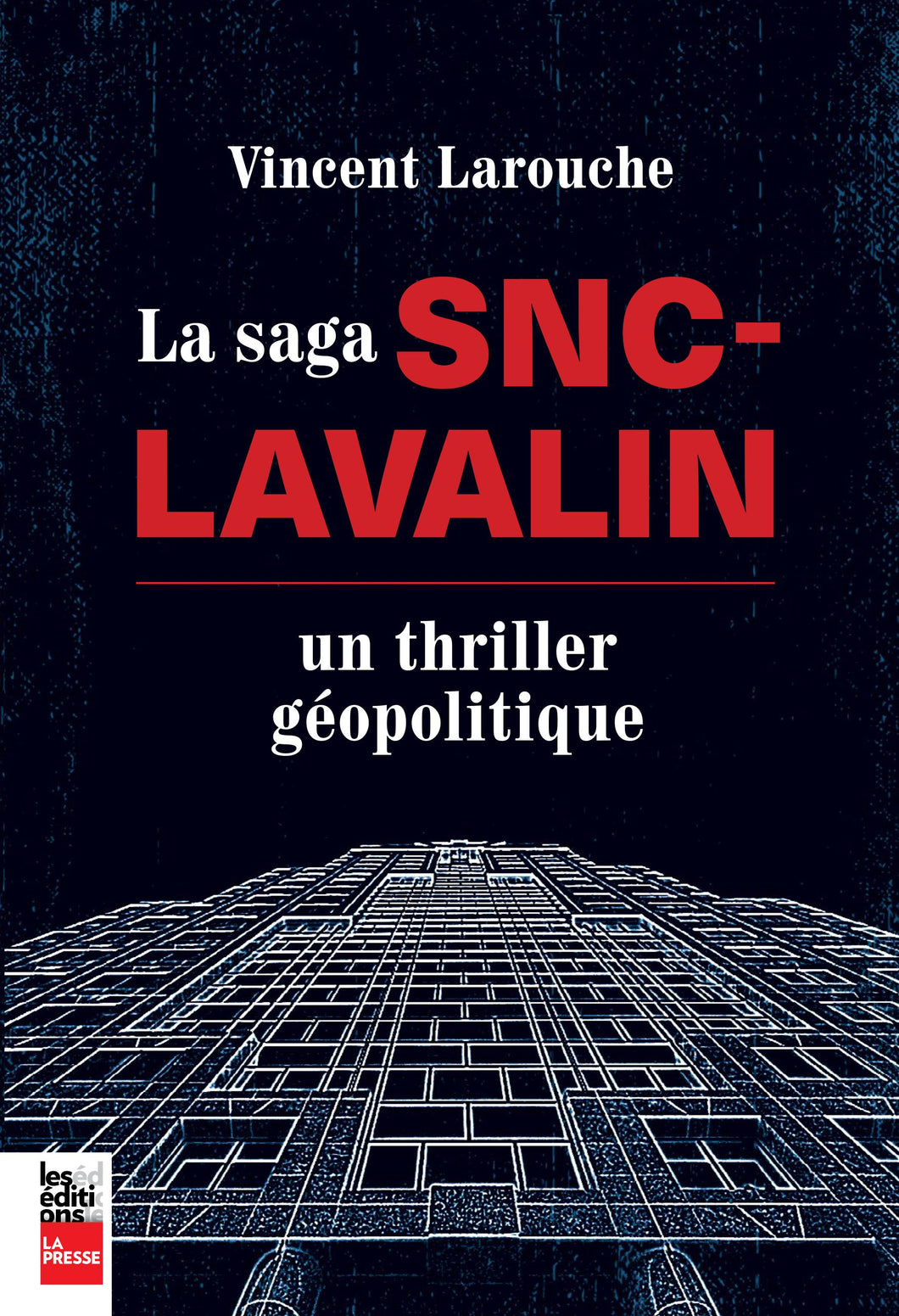 La saga SNC- Lavalin