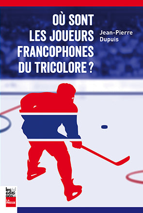 Où sont les joueurs francophones du Tricolore?
